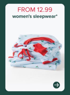 From 12.99 women's sleepwear.
