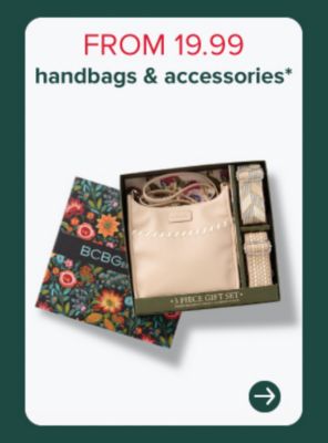 From 19.99 handbags and accessories.