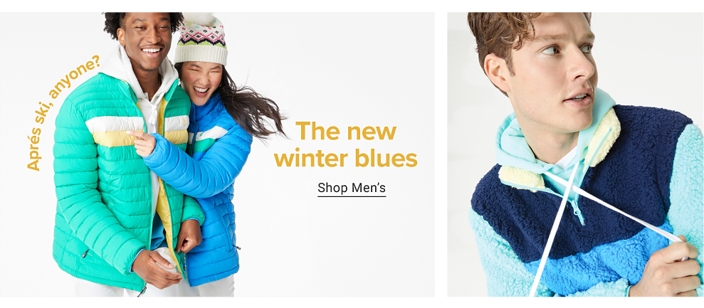 A man in a mint green puffer jacket with a yellow and white stripe on the front and a white hoodie. He is with a woman who wears a blue puffer jacket with a white graphic beanie that has a puff ball at the top. Apres ski, anyone? The new winter blues, shop men's. A man in a blue shera with a mint green hoodie underneath it.