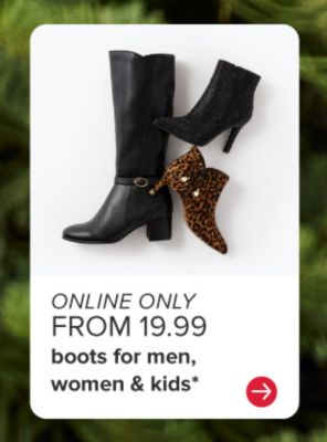 From 19.99 boots for women, men and kids.