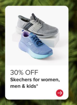 30% off Skechers for women, men and kids.