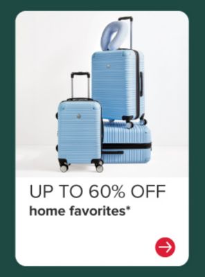 Up to 60% off home favorites.