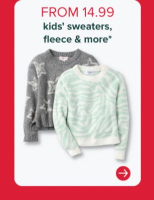 Two kids' sweaters. From 14.99 kids' sweaters, fleece and more.