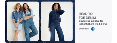 Image of two models posed in denim. Image closeup of denim jacket. Image of model posed in denim. HEAD TO TOE DENIM. Double up on blue for looks that are tried & true. Shop Now. Arrow icon.