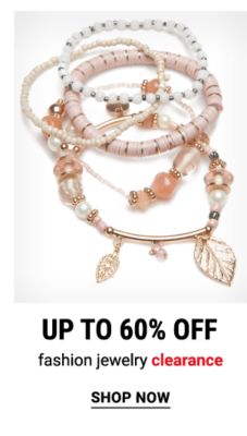 Up to 60% off fashion jewelry clearance. Shop Now.