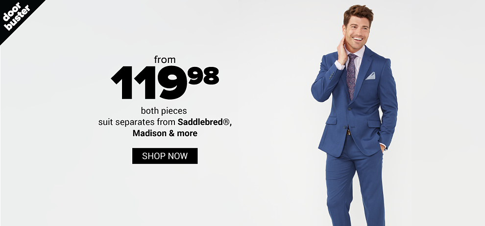 A man in a blue suit with a pink button down shirt and a purple tie. Doorbuster. From 119.98 both pieces, suit separates from Saddlebred, Madison and more. Shop now. 