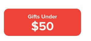 Gifts under $50.
