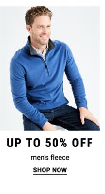 Up to 50% off men's fleece. Shop Now.