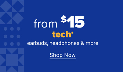 From $15 tech. Earbuds, headphones and more. Shop now. 
