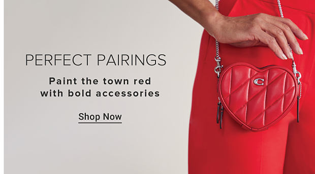 PERFECT PAIRINGS. Paint the town red with bold accessories. Shop Now. Image of red heart bag and red pants. Image of red top and jewelry.