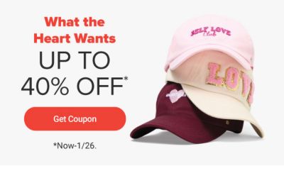 What the heart wants. Up to 40% off. Get coupon. Now to January 26.