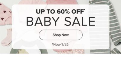 Up to 60% off baby sale. Shop now.