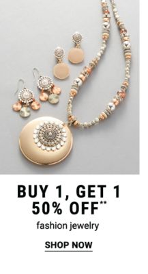 Buy 1, get 1 50% off** fashion jewelry. Shop Now.