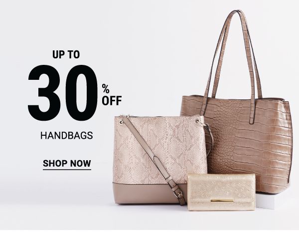 Up to 30% off handbags. Shop Now.