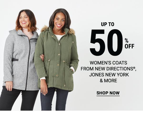 Up to 50% off women's coats from new Directions®, Jones New York & more. Shop Now.
