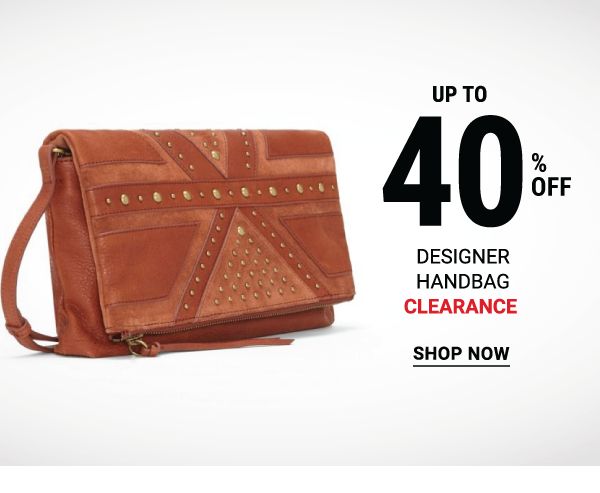Up to 40% off designer handbag clearance. Shop Now.