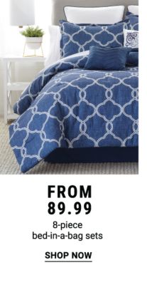 8-piece bed-in-a-bag sets from $89.99. Shop Now.