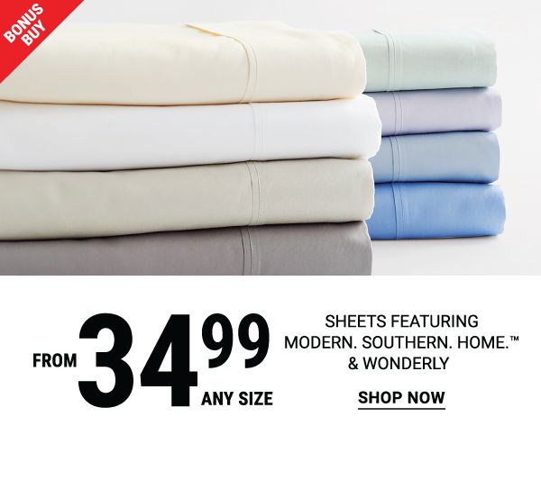 Bonus Buy - Sheets featuring Modern. Southern. Home.™ & Wonderly from $34.99 (any size). Shop Now.