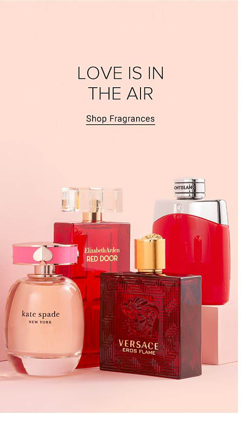 Image of assorted perfumes. Love is in the air. Shop fragrances.