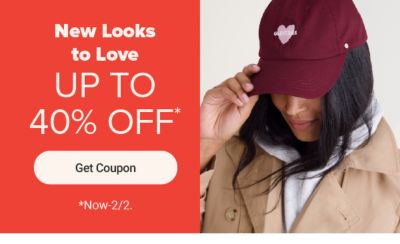 New looks to love. Up to 40% off. Get coupon. Now to February 2.