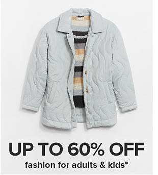 mage of a grey quilted jacket. Up to 60% off fashion for adults and kids.