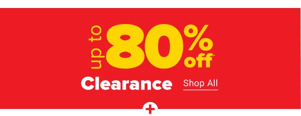 Up to 80% off clearance. Shop All.