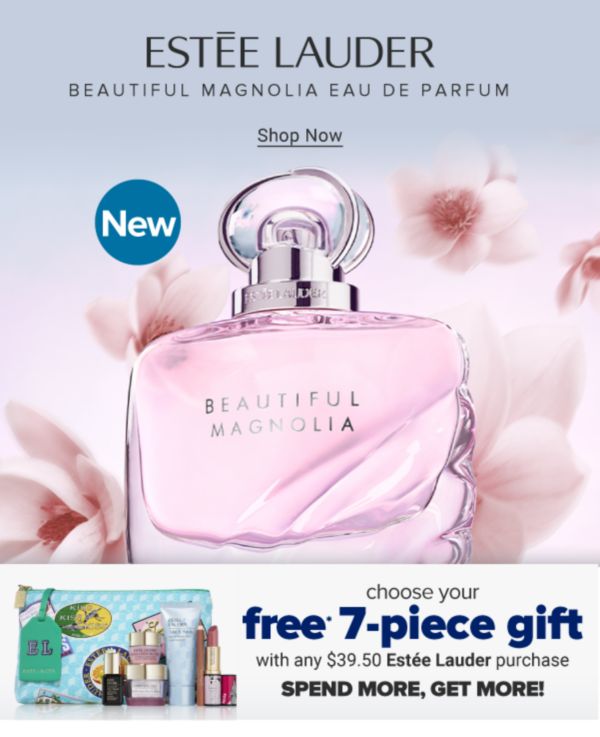 New Estee Lauder Beautiful Magnolia Eau de Parfum. Choose your free 7-piece gift with any $39.50 Estee Lauder purchase. Available on most items. Spend more, get more! Up to $140 value. Shop Now.