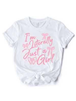 OrnamentallyYou I'm Literally Just a Girl T-Shirt