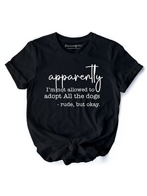 OrnamentallyYou Women's Funny Dog Lover Adopt All the Dogs Tee, Black, 3XL