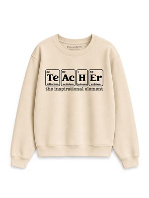 OrnamentallyYou Teacher Inspirational Element Periodic Table Sweatshirt, Sand, XXL