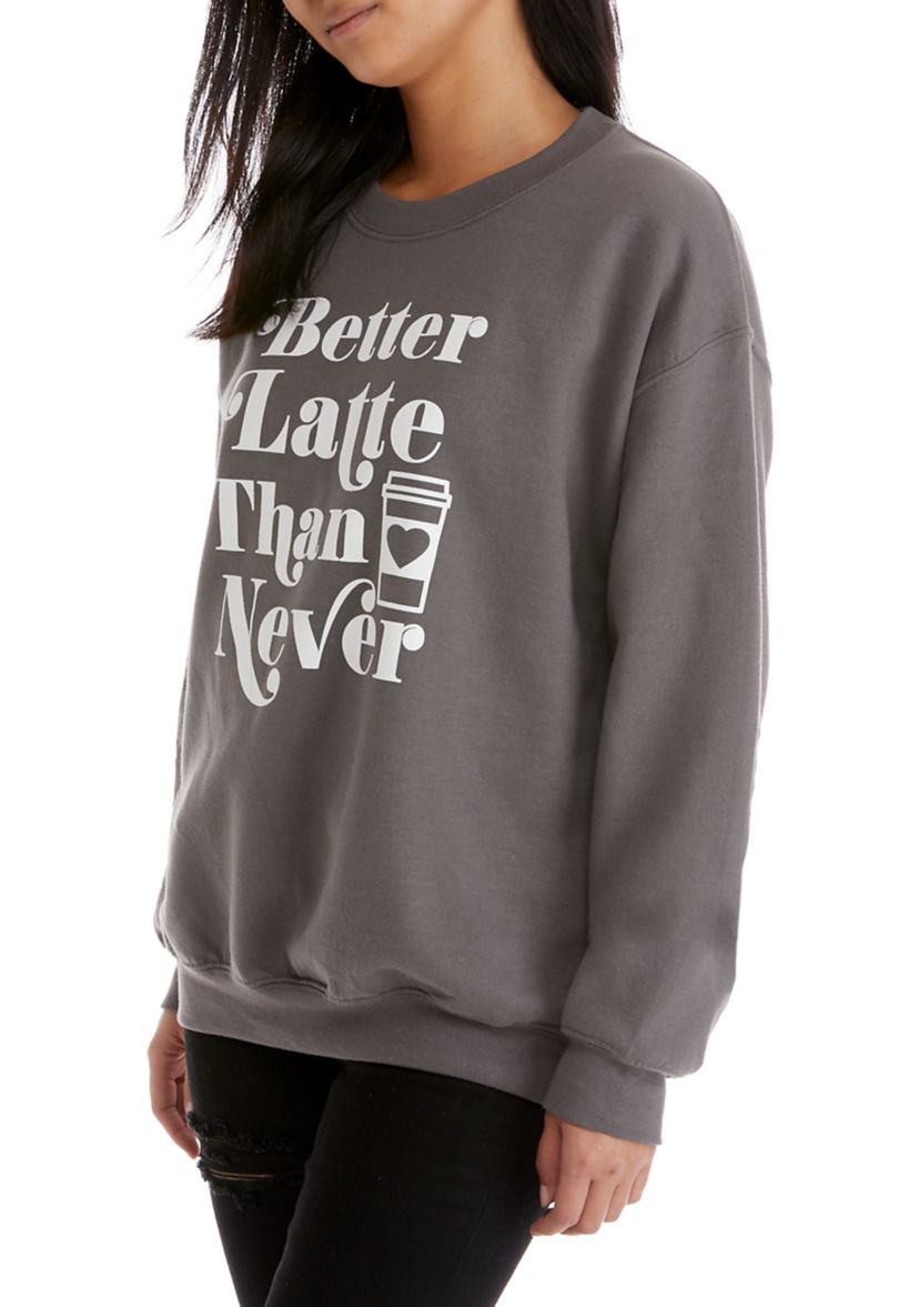 Juniors Better Latte Graphic Fleece Sweatshirt