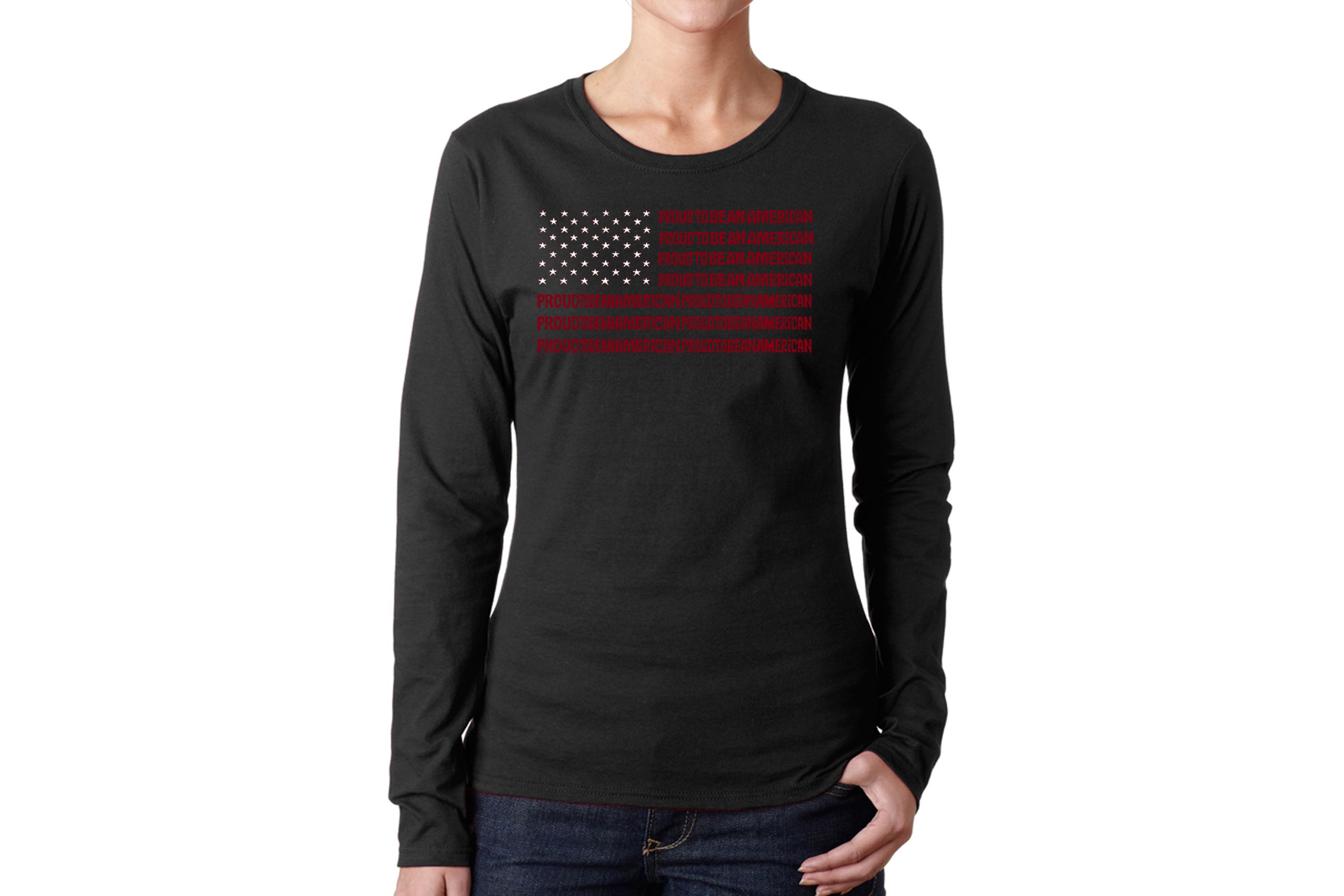 Proud To Be An American - Womens Word Art Long Sleeve T-Shirt