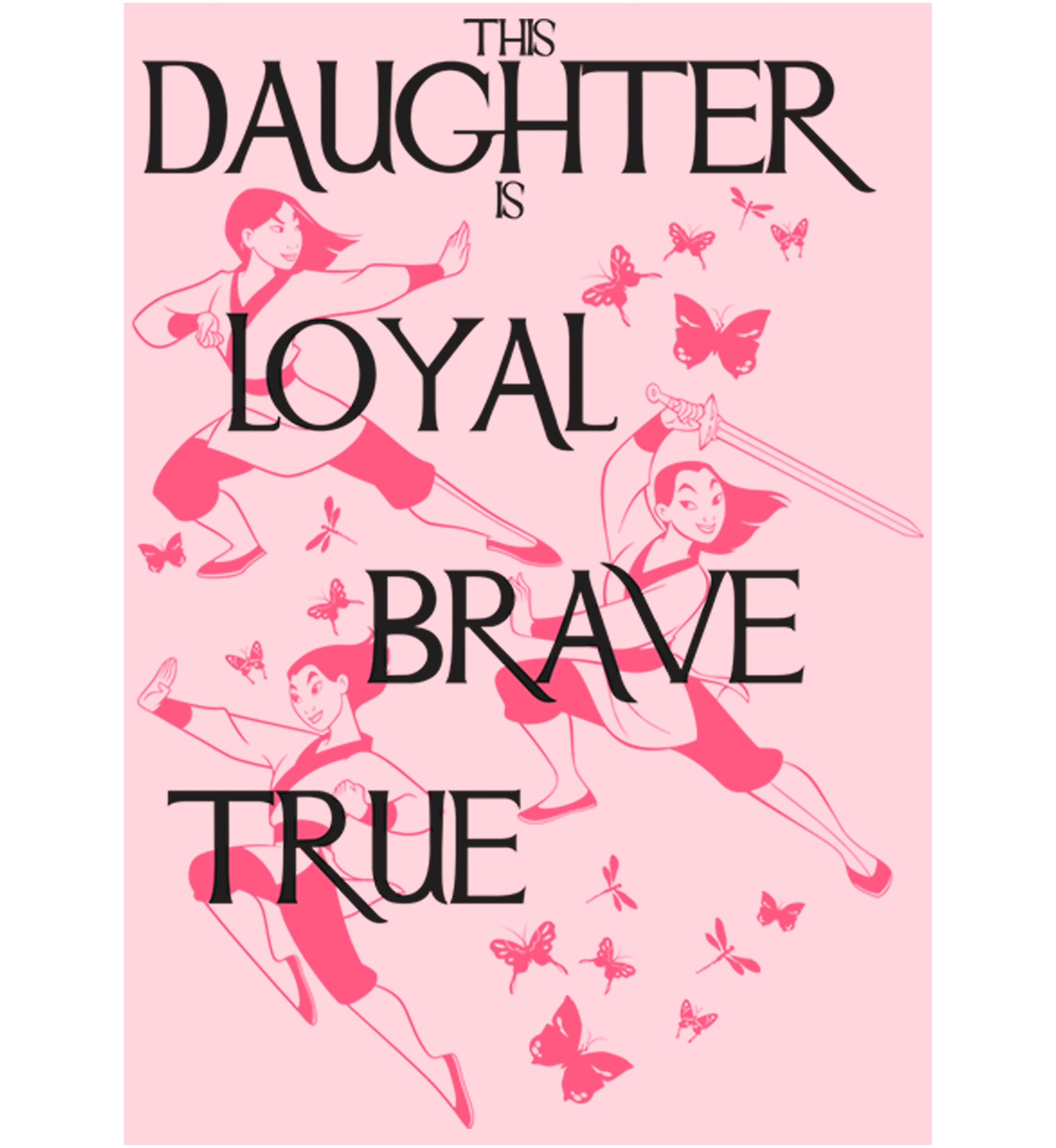 Daughter Loyal Brave True Graphic T-Shirt
