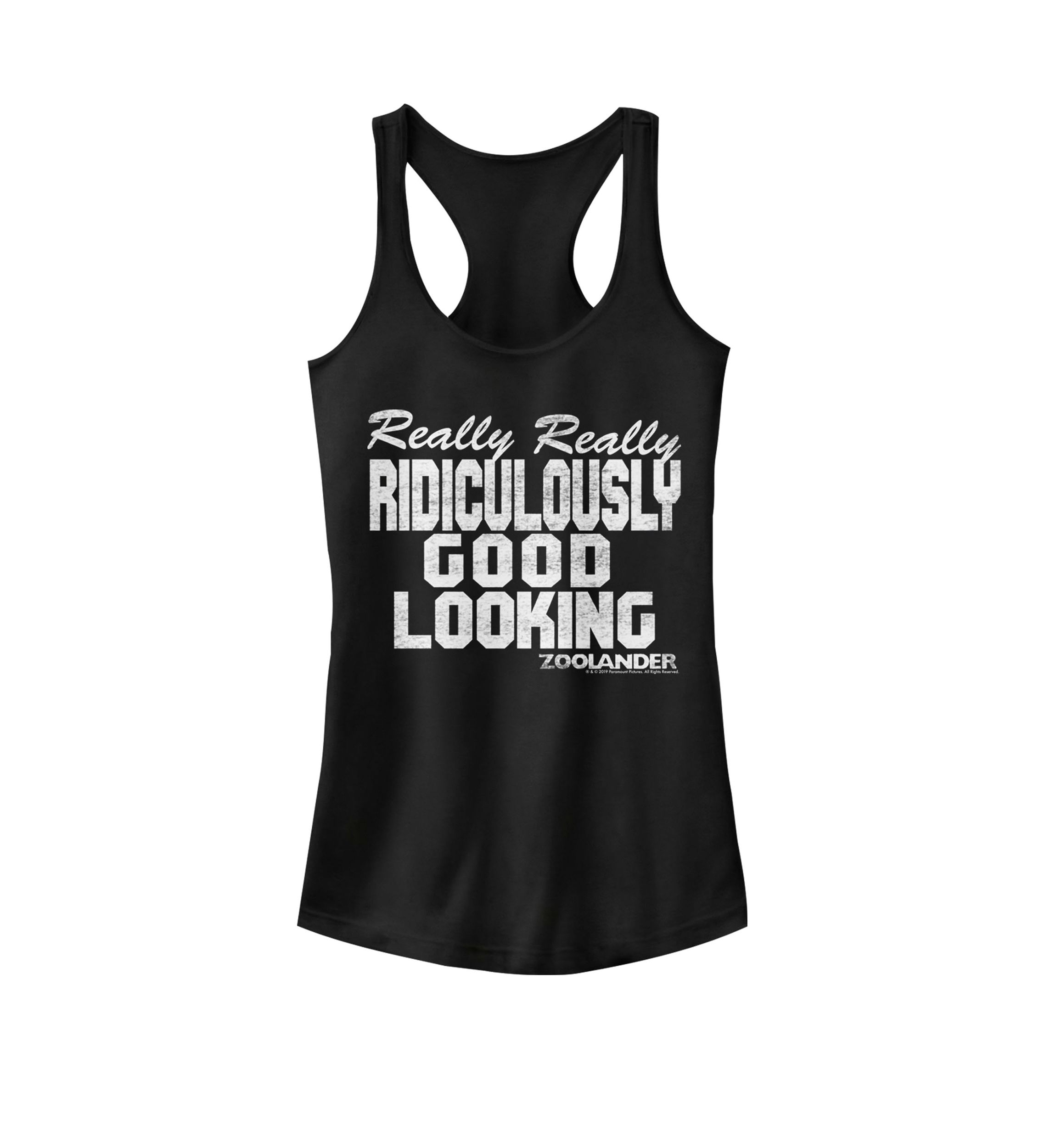 Really Really Ridiculously Good Looking Quote Racerback Graphic Tank