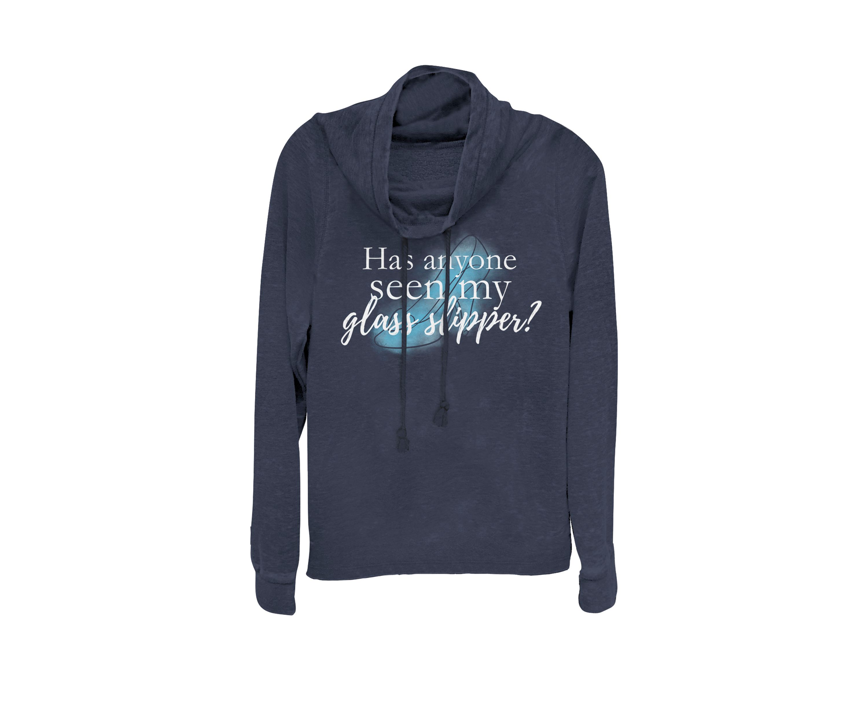 Cinderella Has Anyone Seen My Glass Slipper Cowl Neck Graphic Pullover