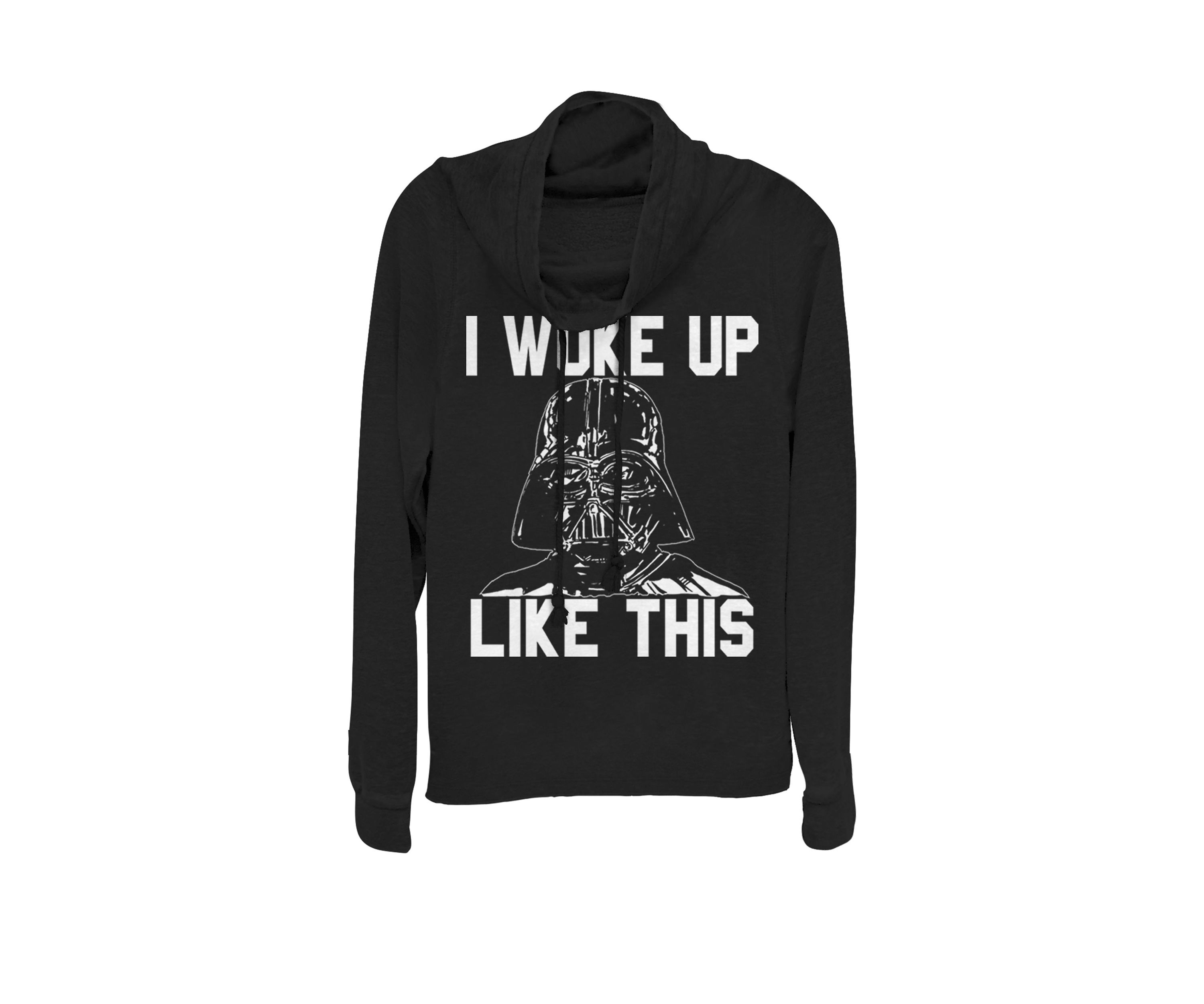 Darth Vader Woke Up Like This Cowl Neck Pullover