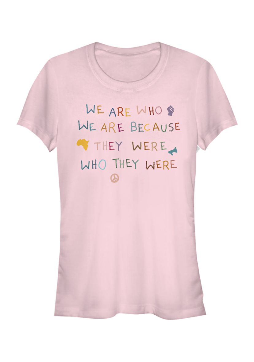 Juniors Who We Are T-Shirt