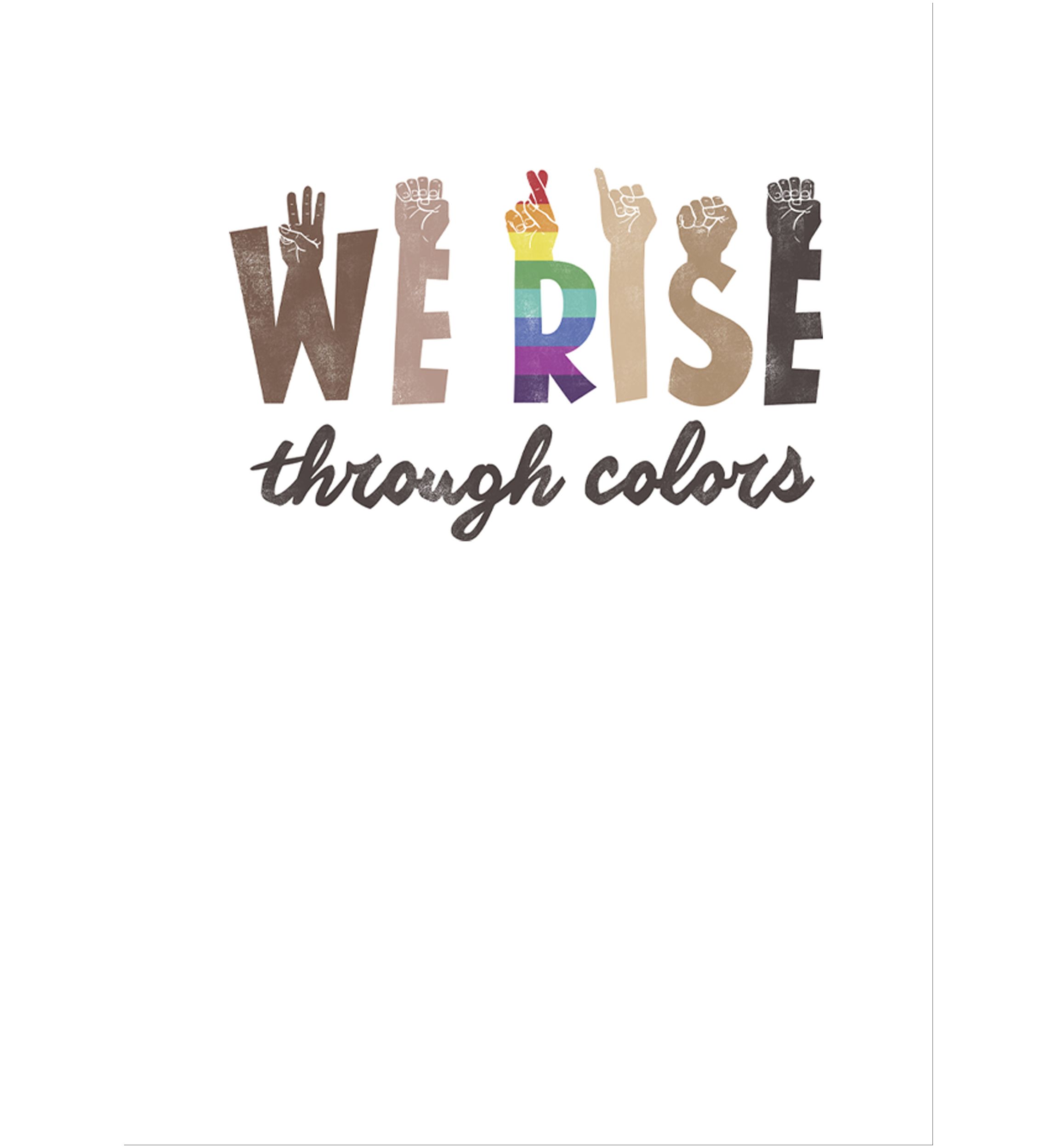 Juniors We Rise Through Colors T-Shirt