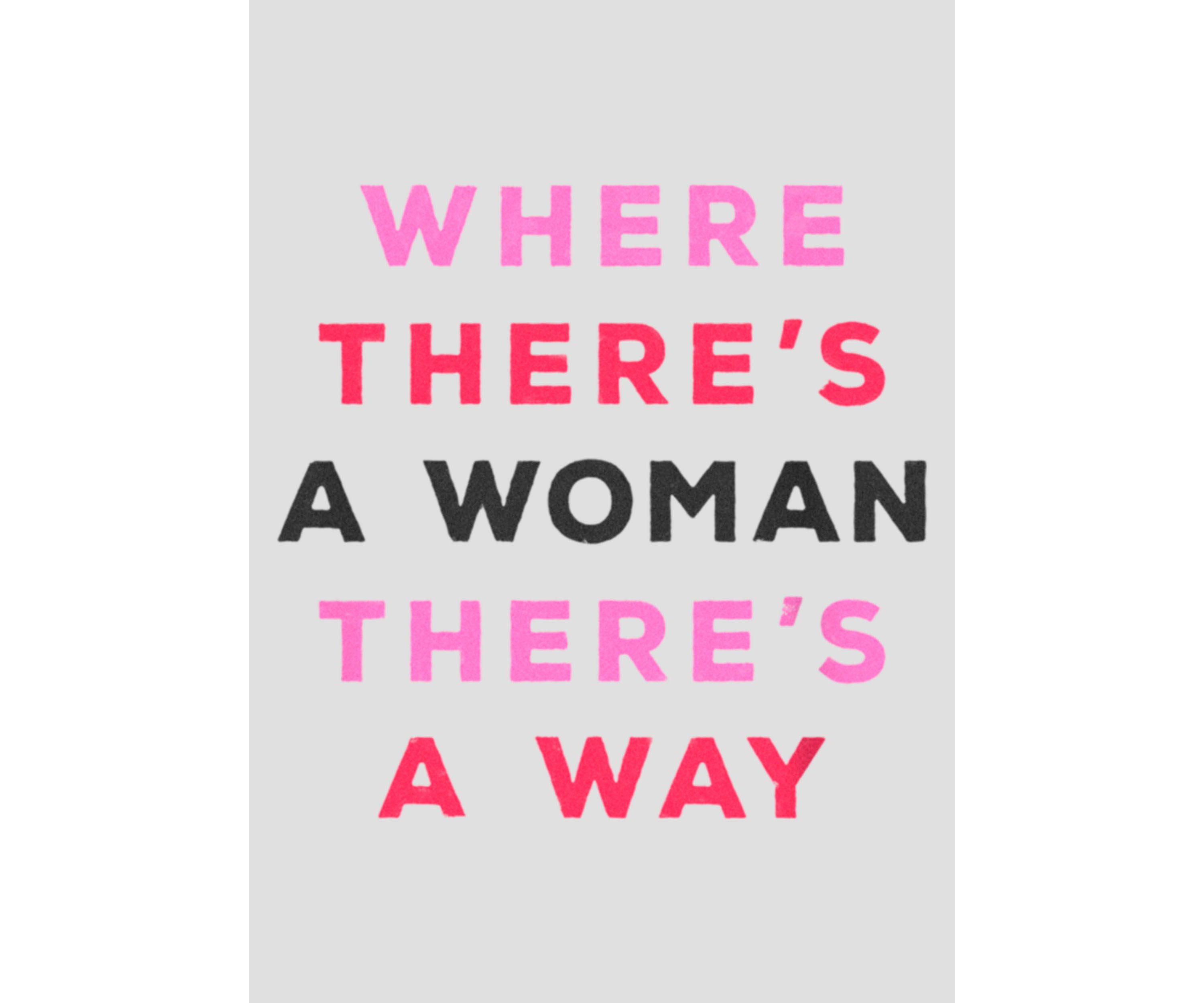 Where Theres A Woman Graphic Tank