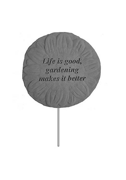 Kay Berry 02201 Garden Stake-Life Is Good- Gardening