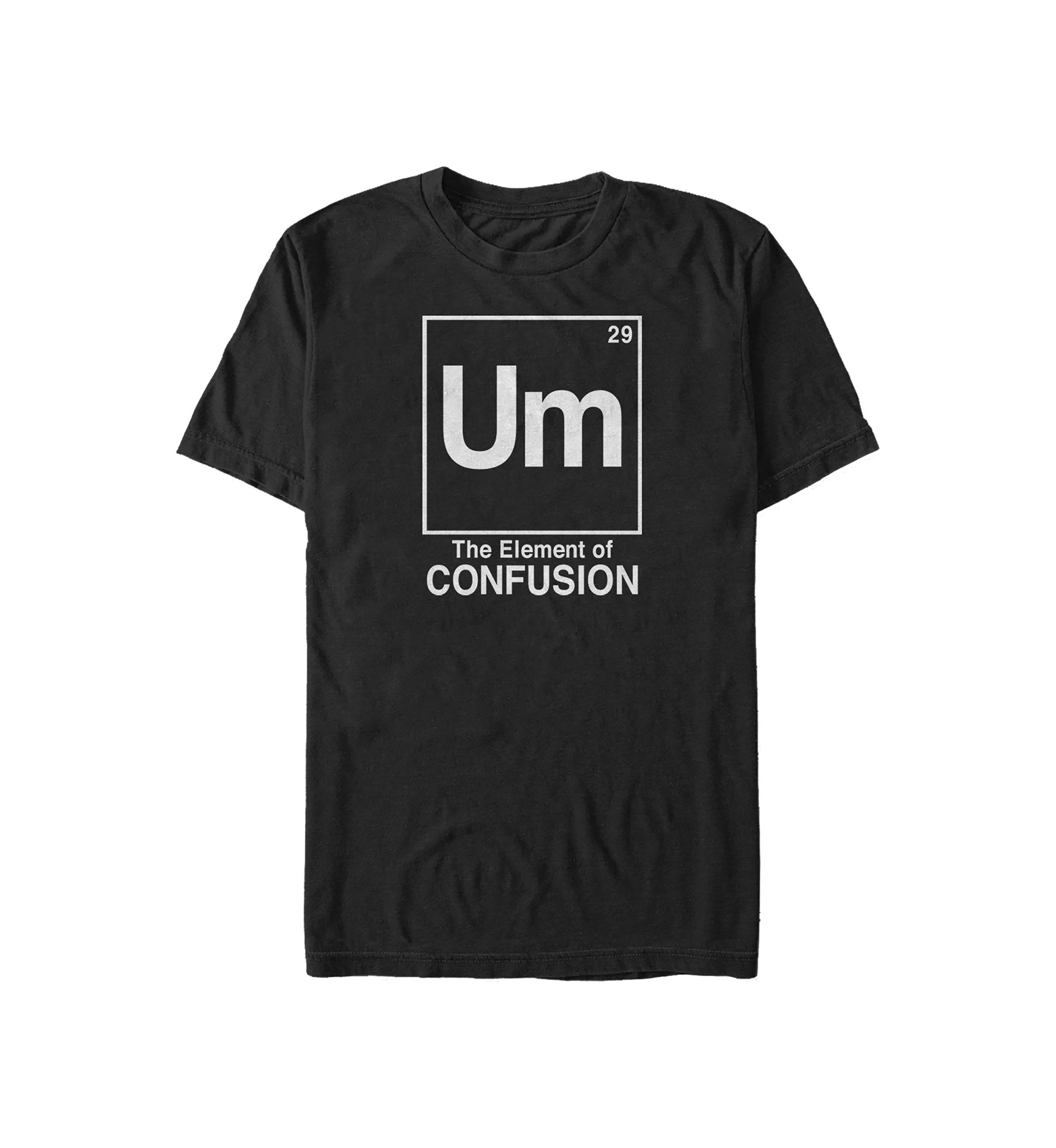 	  Generic Element of Confusion T-Shirt  