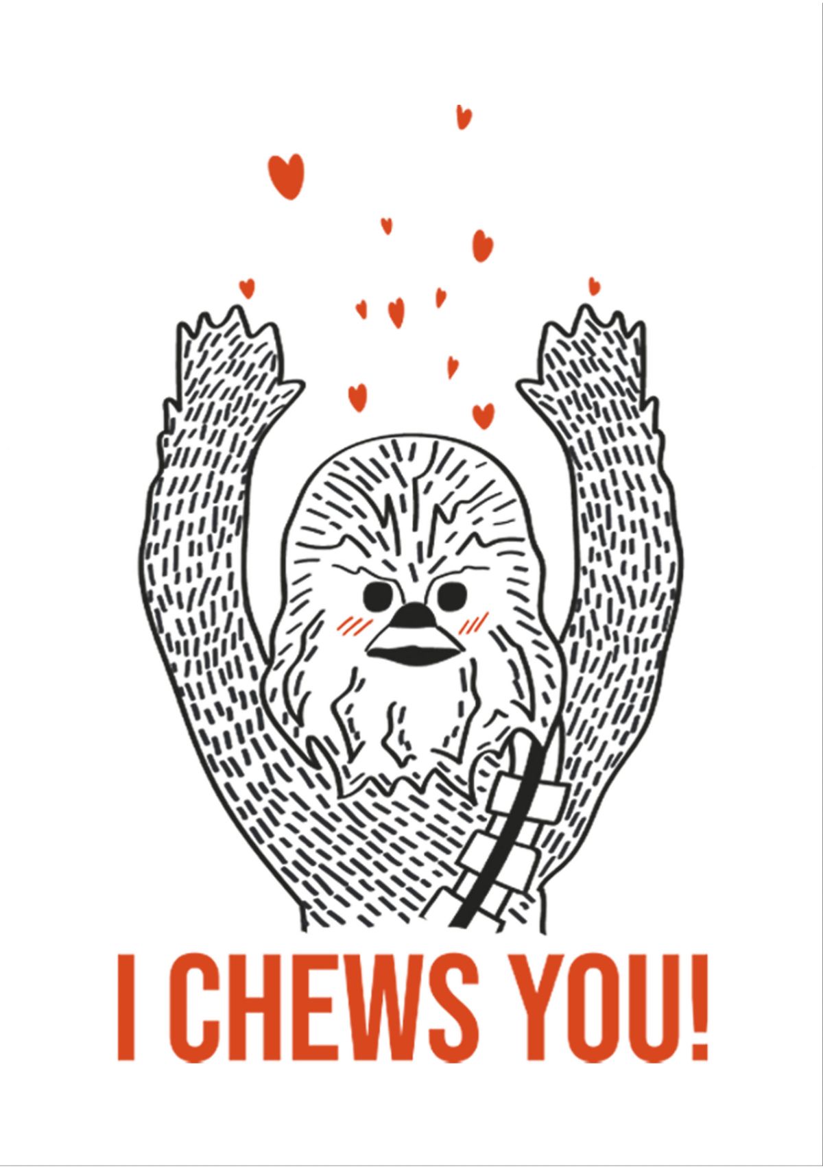I Chews You Chewy Graphic T-shirt