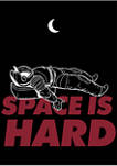  Space Force Space Is Hard Graphic T-Shirt