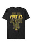 Forties Be With You Graphic T-Shirt