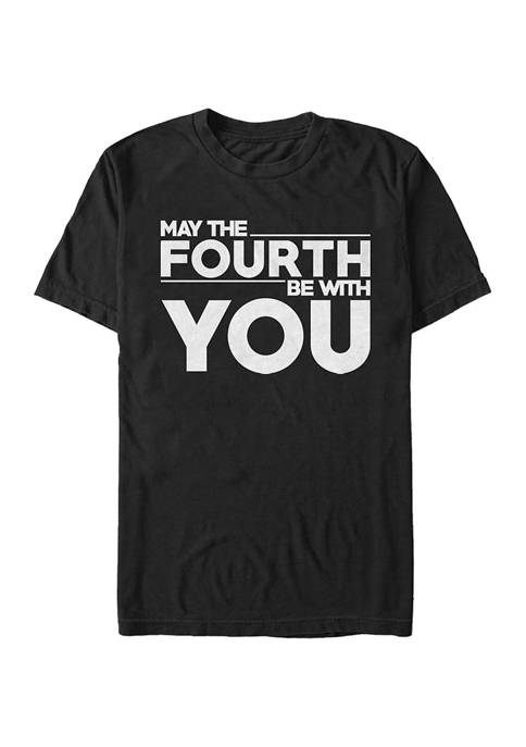 May The Fourth Be With You Short Sleeve Graphic T-Shirt