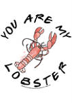 Friends You Are My Lobster Graphic Short Sleeve T-Shirt