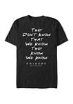 Friends They Dont Know Graphic Short Sleeve T-Shirt