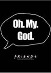 Friends Oh My GAWD Graphic Short Sleeve T-Shirt