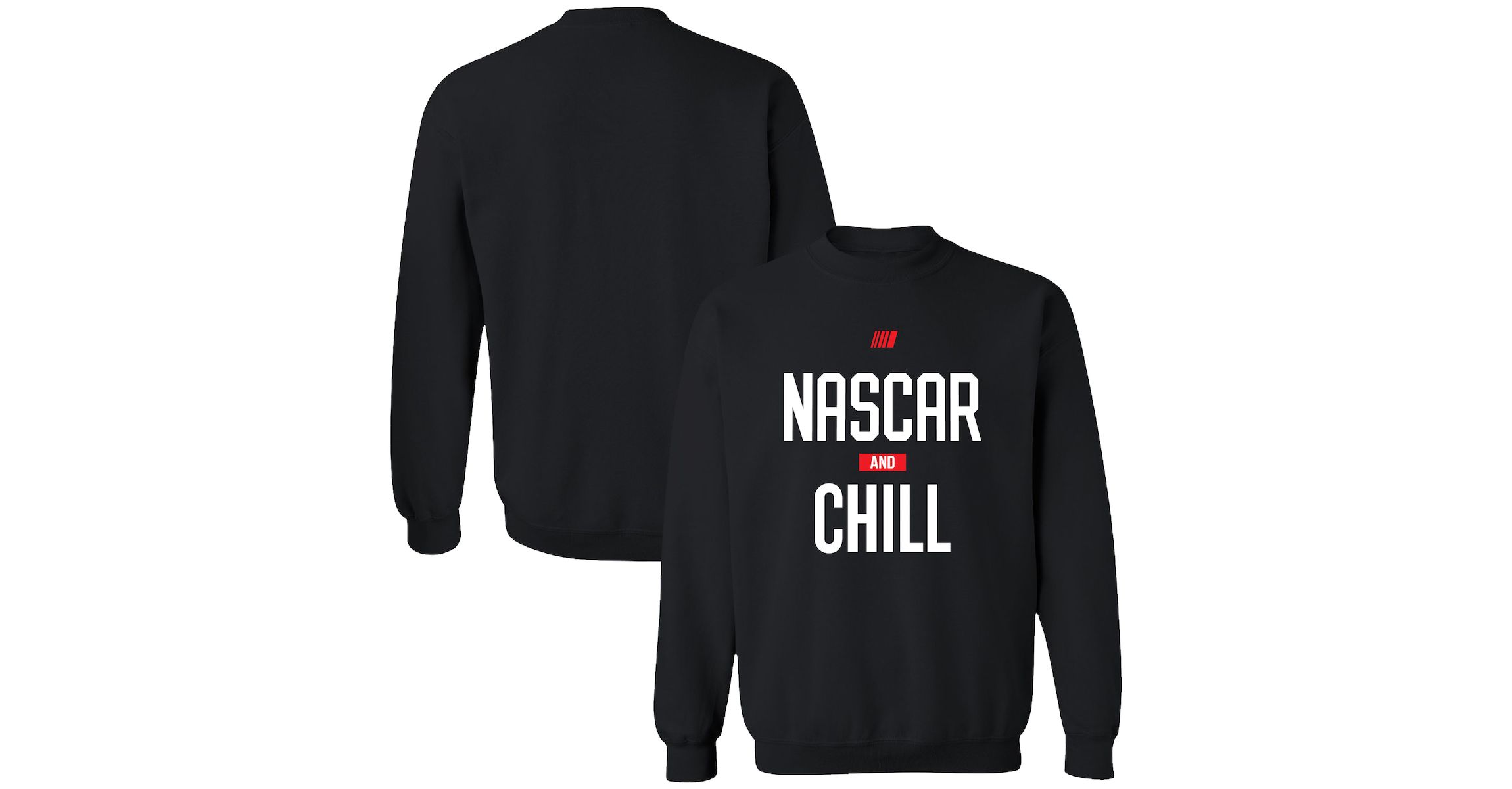 NASCAR and Chill Pullover Sweatshirt