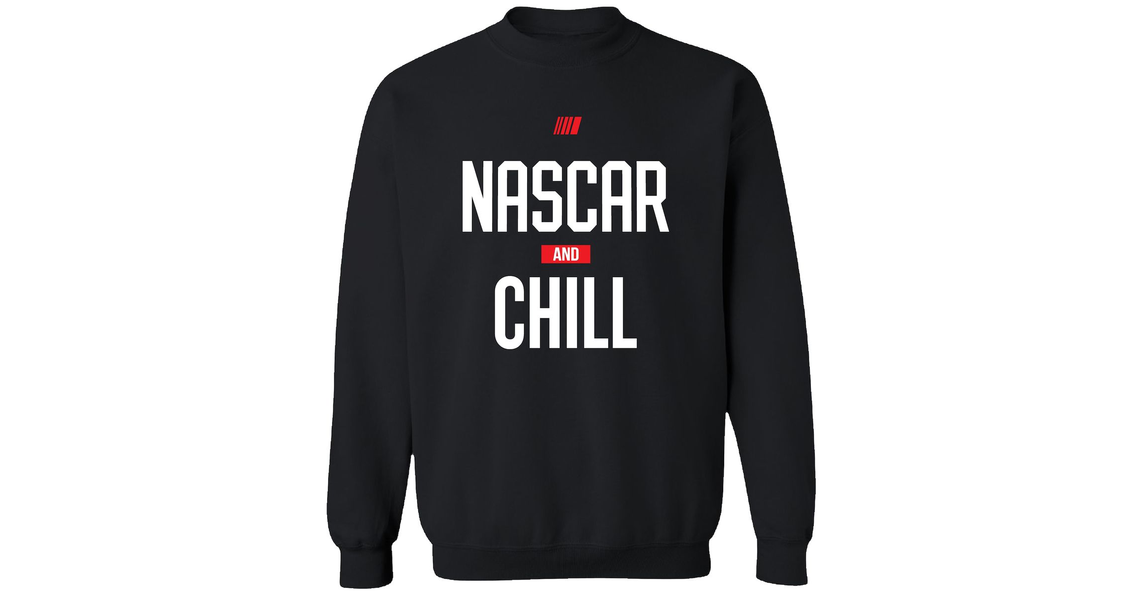 NASCAR and Chill Pullover Sweatshirt